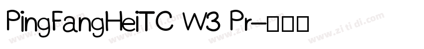 PingFangHeiTC W3 Pr字体转换